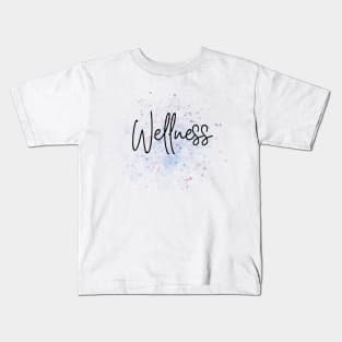 Wellness, Health and Wellbeing Kids T-Shirt